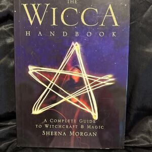 The Wicca Handbook: A Complete Guide... (Hardcover, 2003) by Sheena Morgan